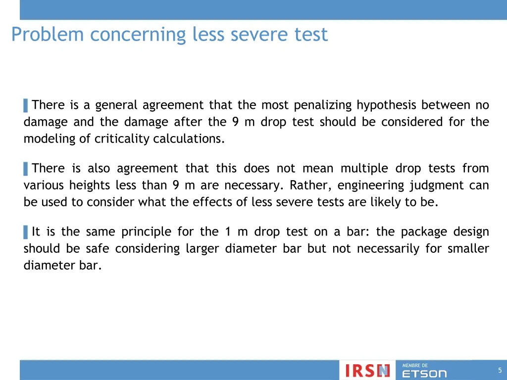 problem concerning less severe test