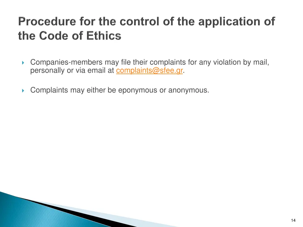 companies members may file their complaints