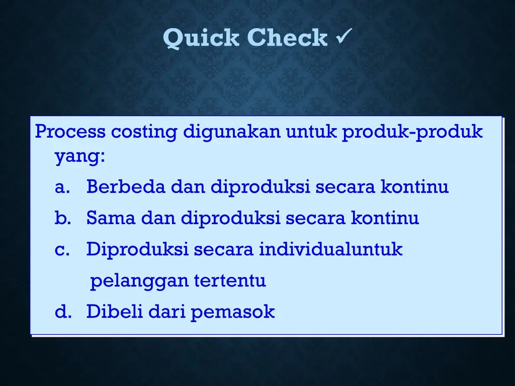 quick check