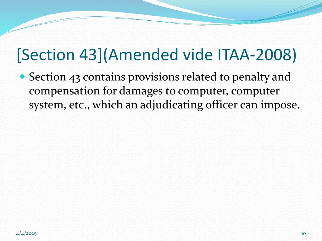 section 43 amended vide itaa 2008