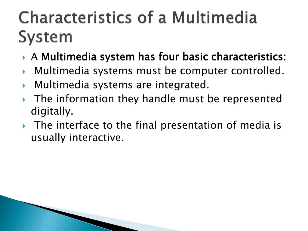 a multimedia system has four basic