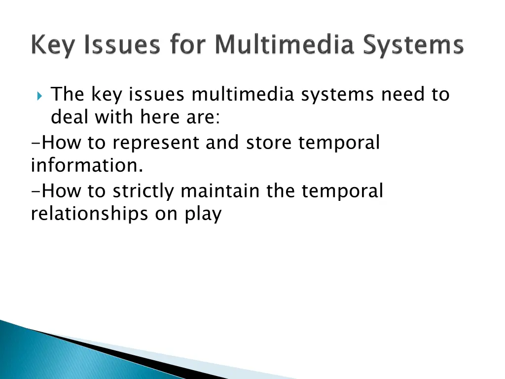the key issues multimedia systems need to deal
