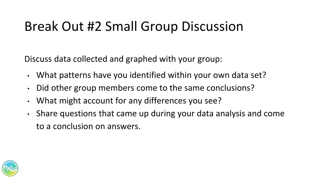 break out 2 small group discussion