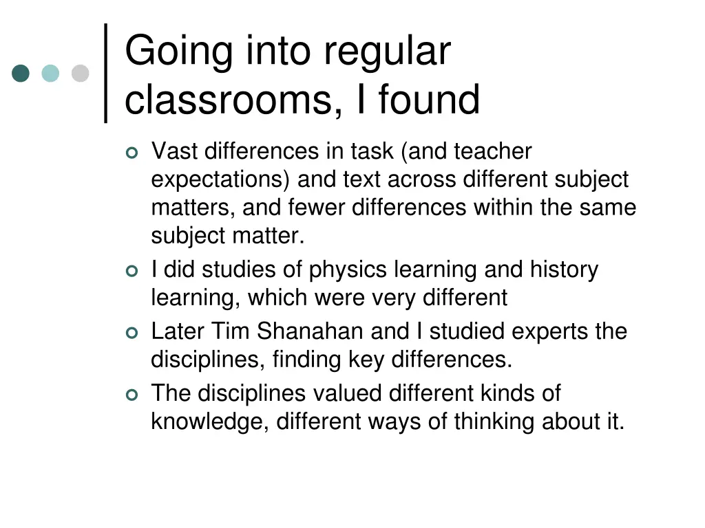 going into regular classrooms i found