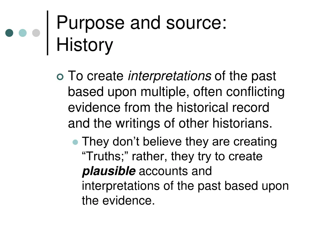 purpose and source history