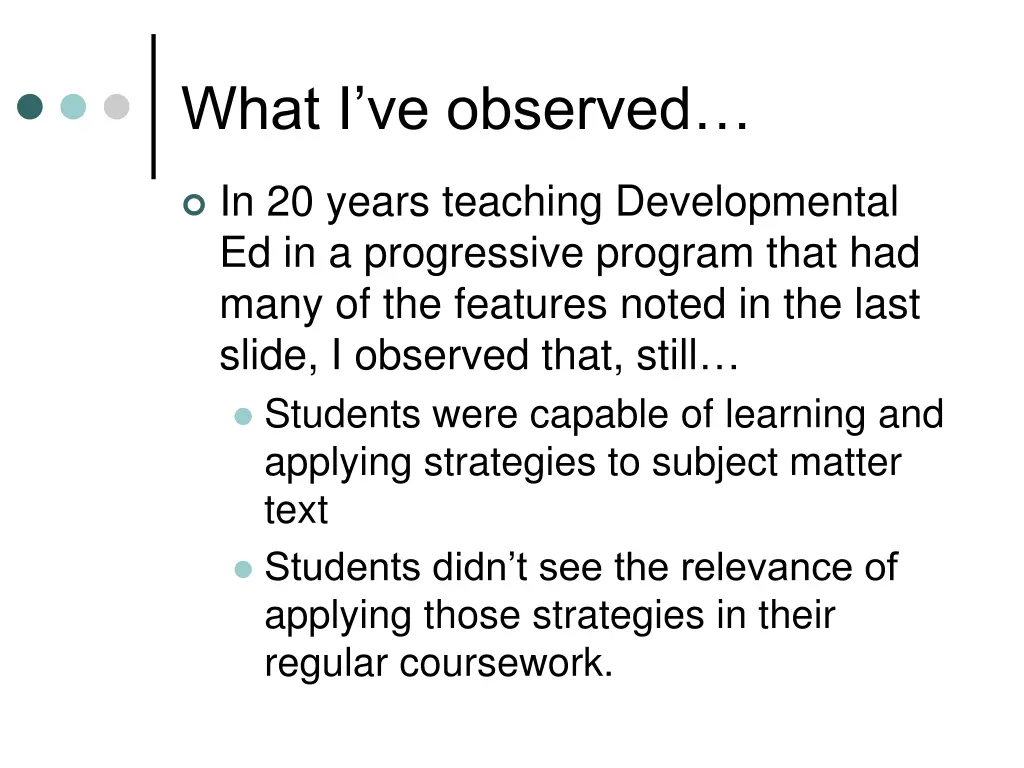what i ve observed