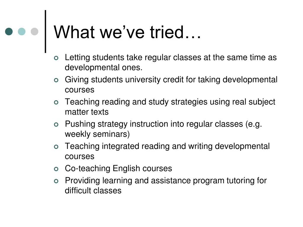 what we ve tried