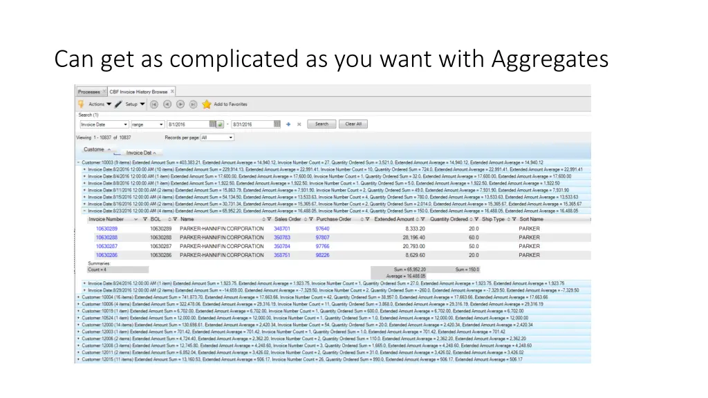can get as complicated as you want with aggregates