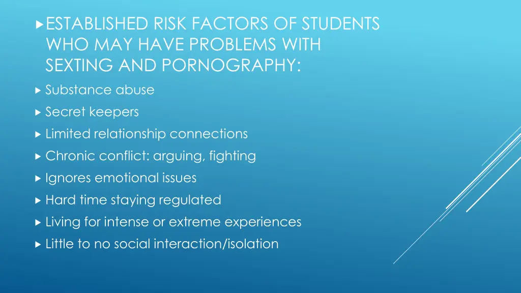 established risk factors of students who may have