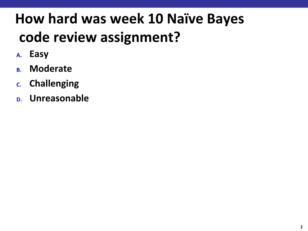 how hard was week 10 na ve bayes code review