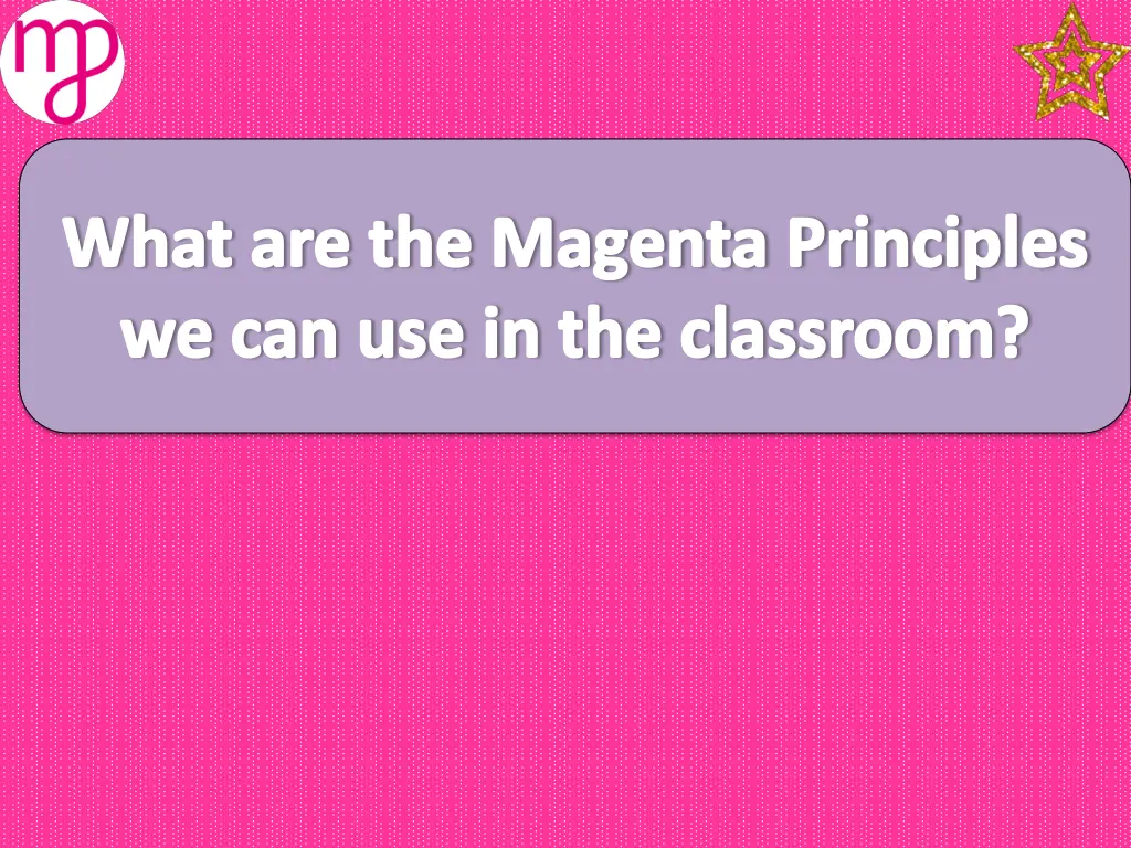 what are the magenta principles 1