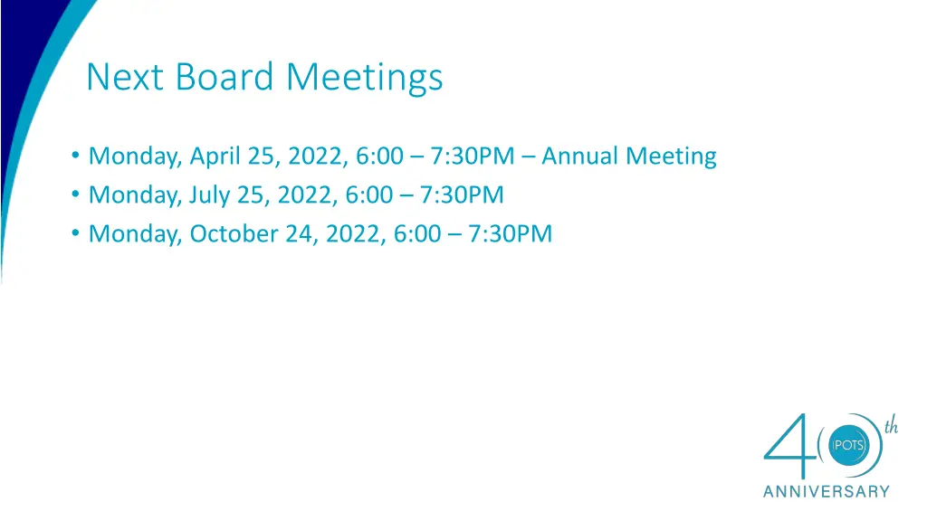 next board meetings