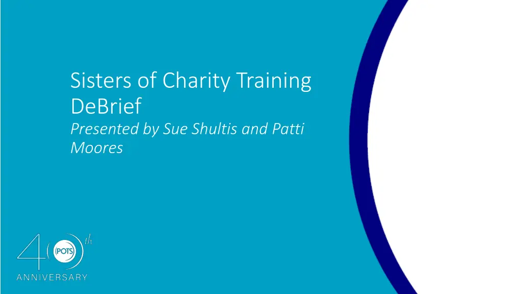 sisters of charity training debrief presented