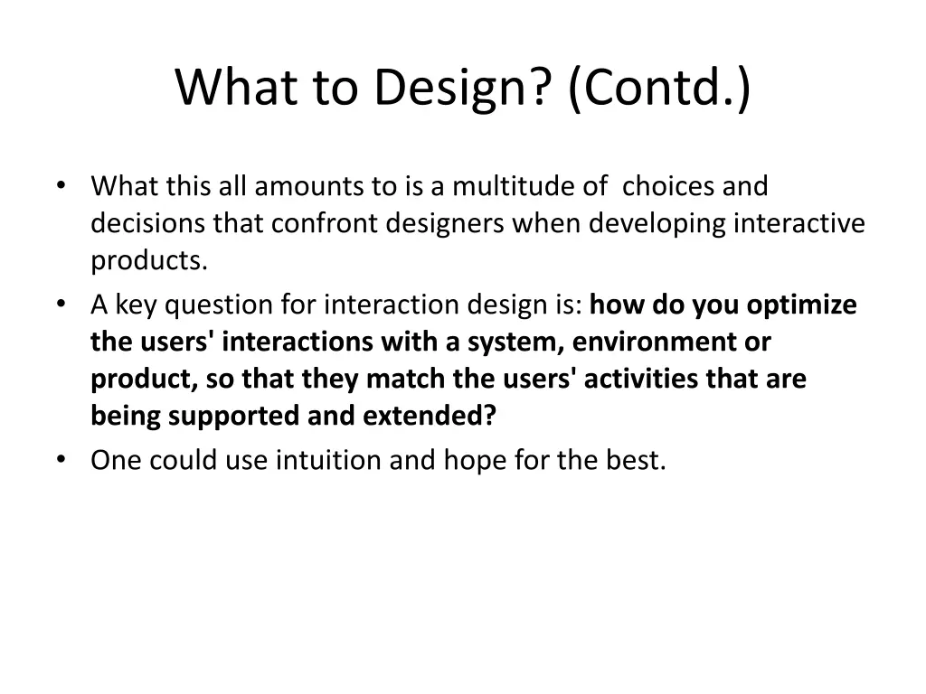 what to design contd 1