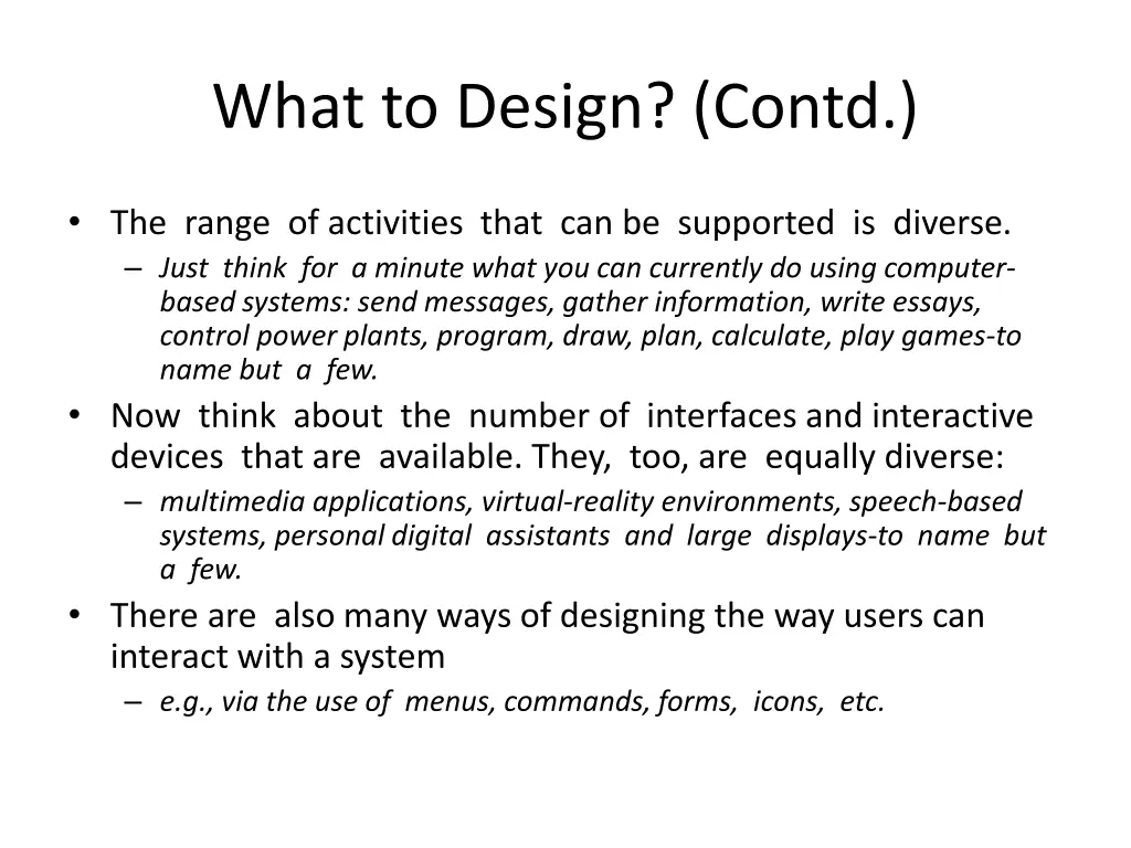 what to design contd