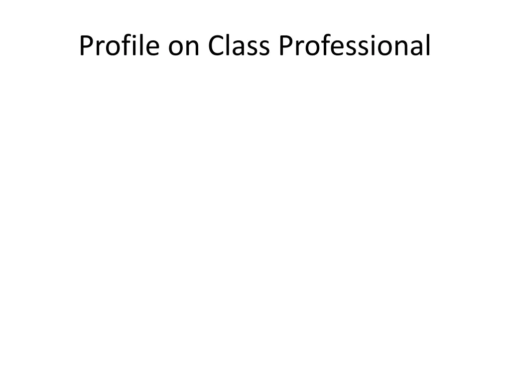 profile on class professional