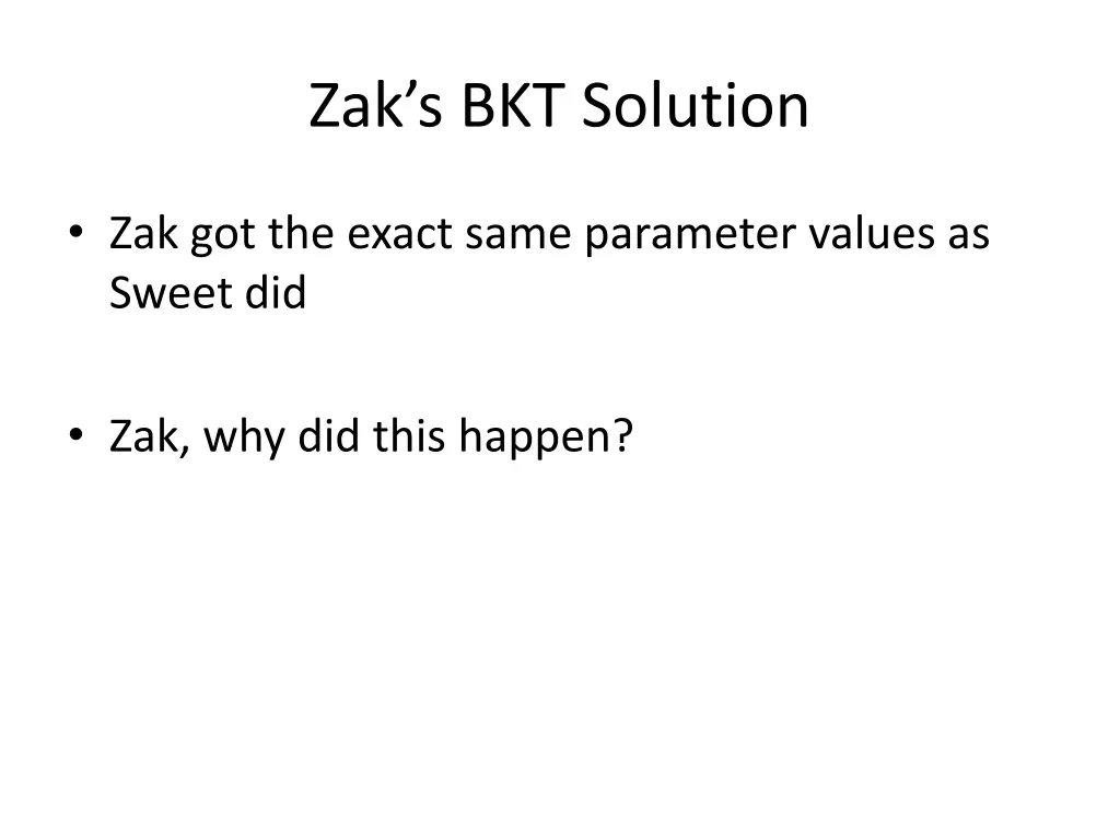 zak s bkt solution