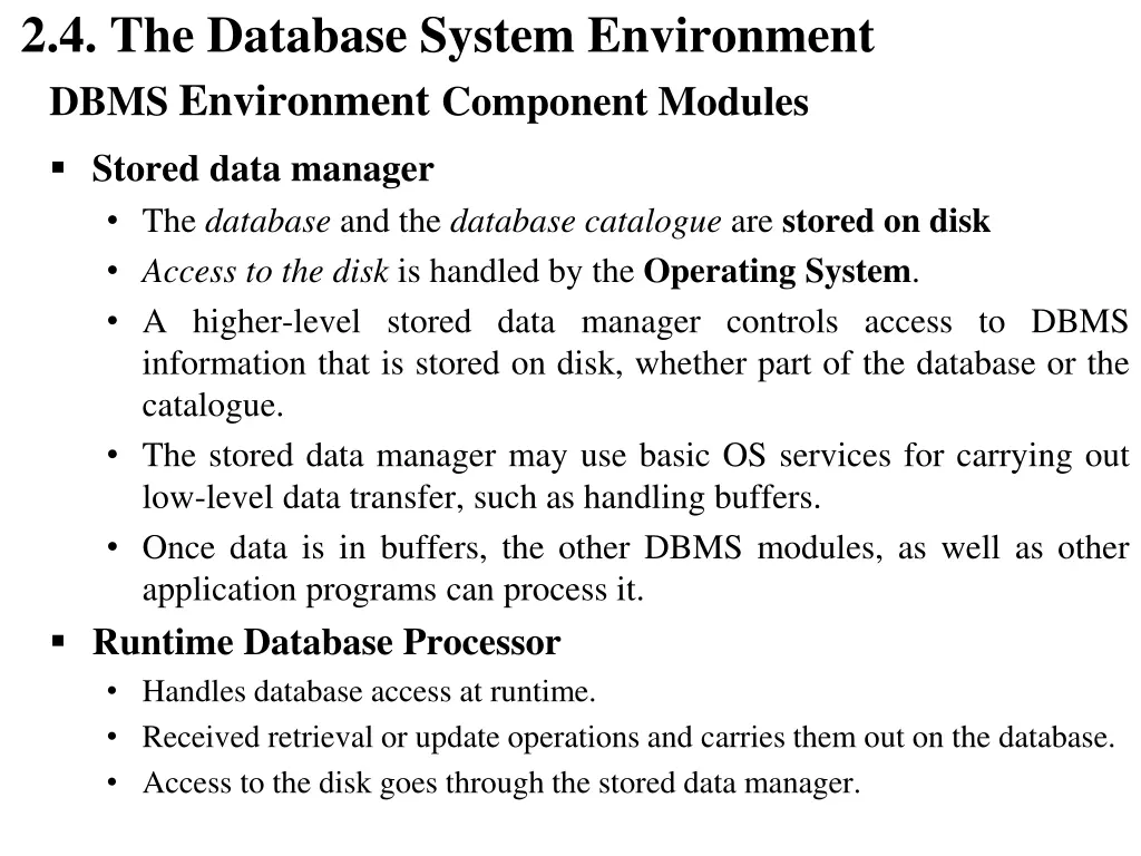 2 4 the database system environment dbms