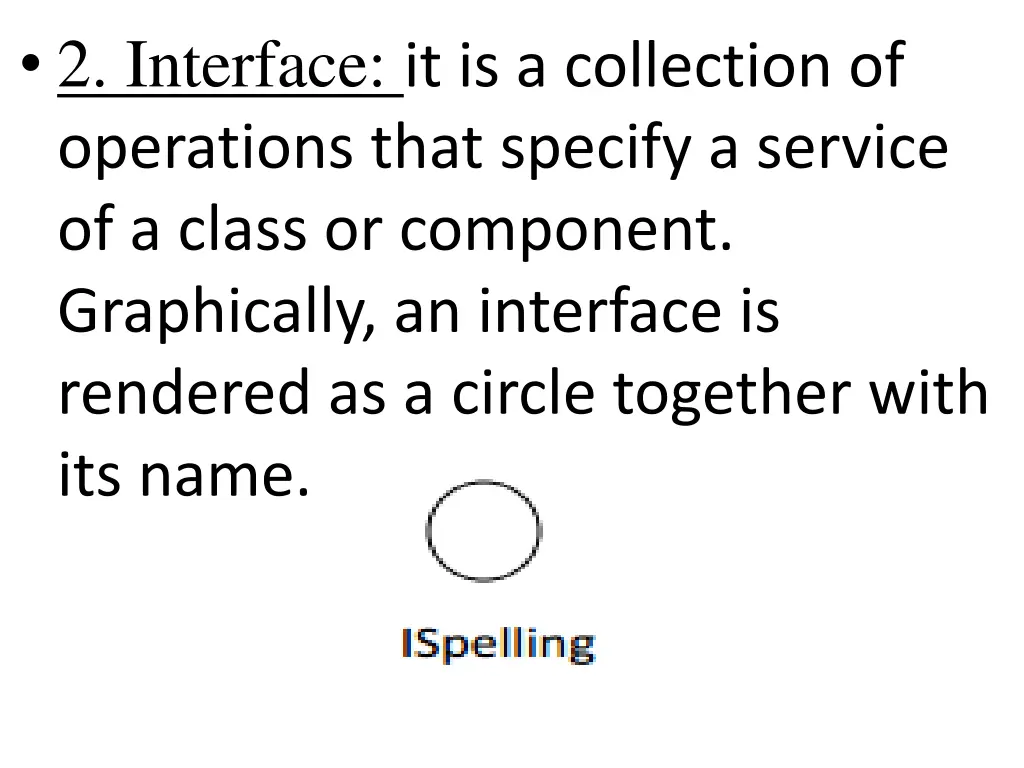 2 interface it is a collection of operations that