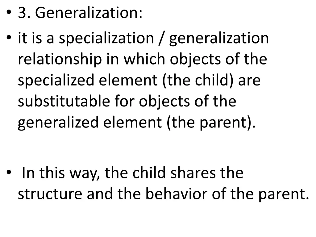 3 generalization it is a specialization