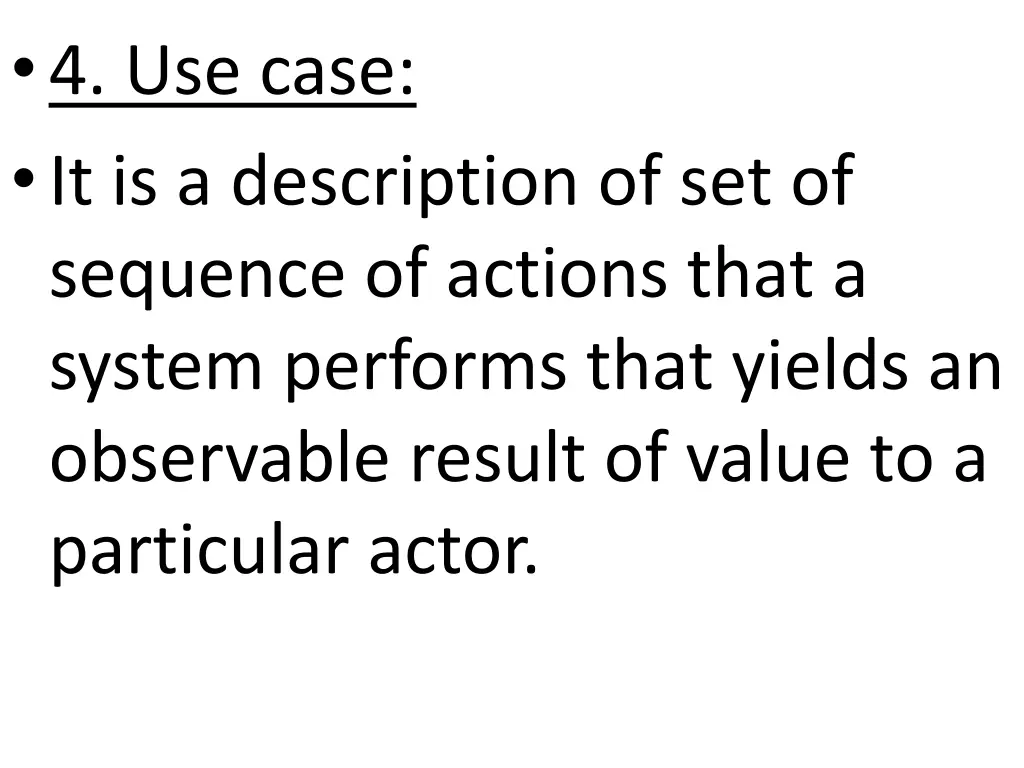 4 use case it is a description of set of sequence