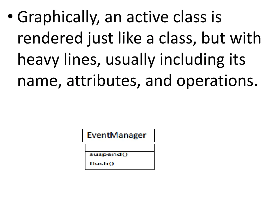 graphically an active class is rendered just like