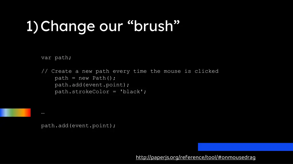 1 change our brush