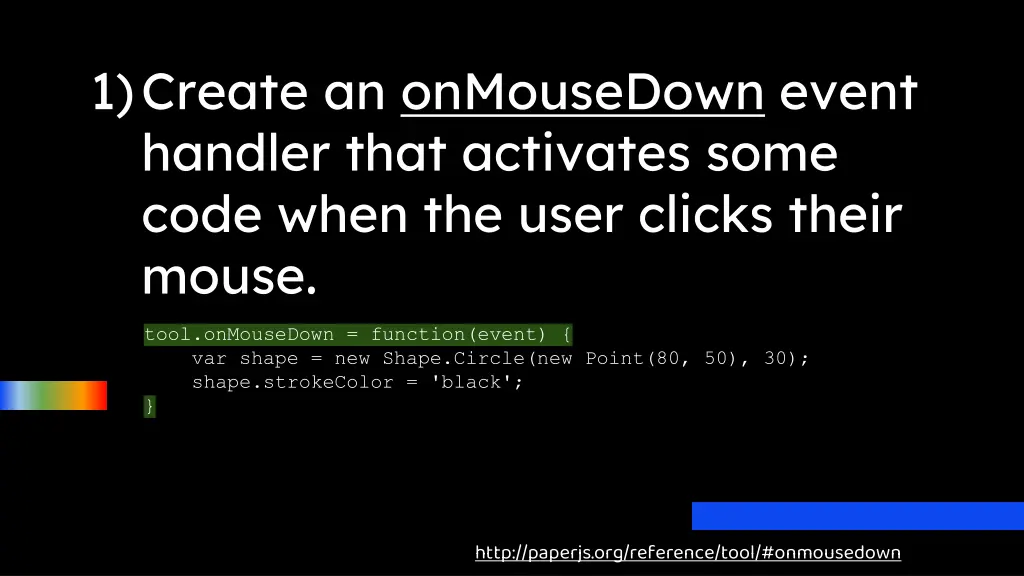 1 create an onmousedown event handler that