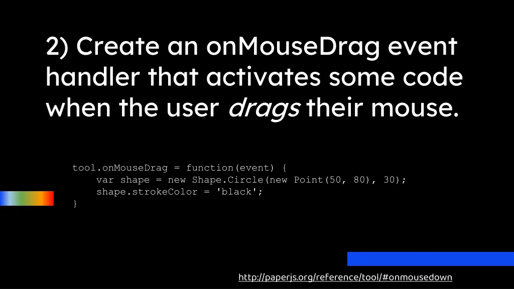 2 create an onmousedrag event handler that