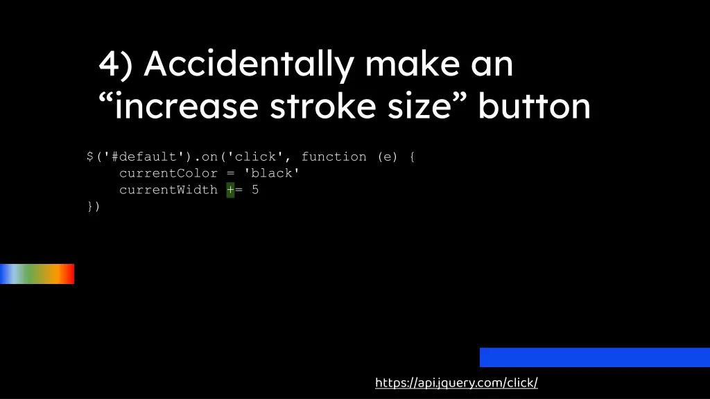 4 accidentally make an increase stroke size button