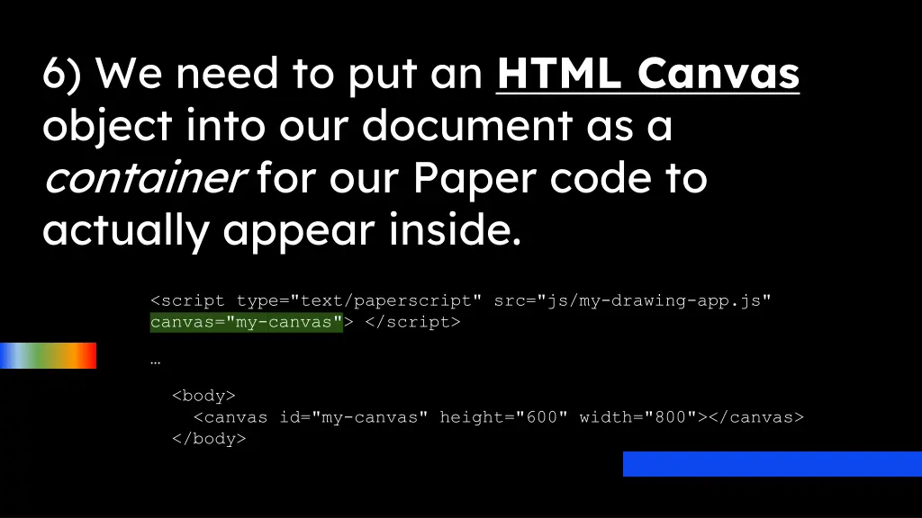 6 we need to put an html canvas object into