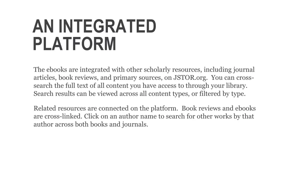 an integrated platform