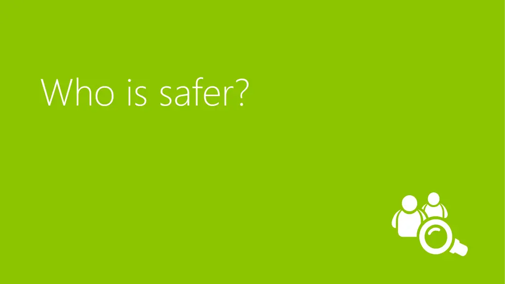 who is safer