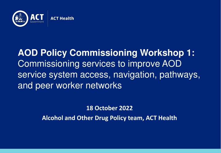 aod policy commissioning workshop 1 commissioning