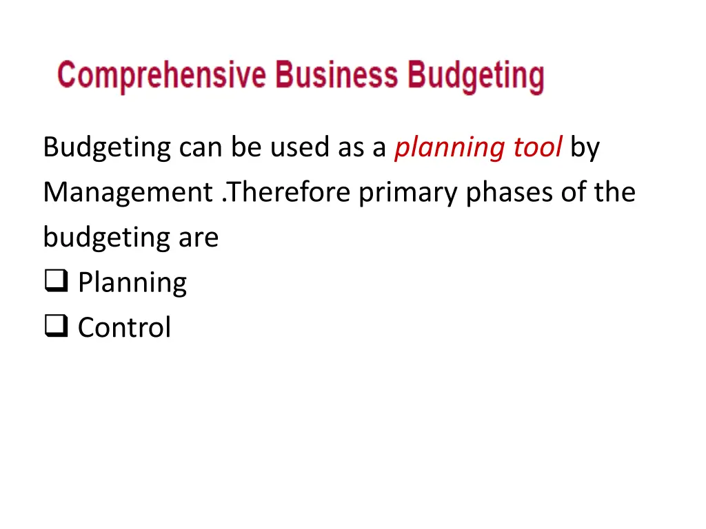 budgeting can be used as a planning tool