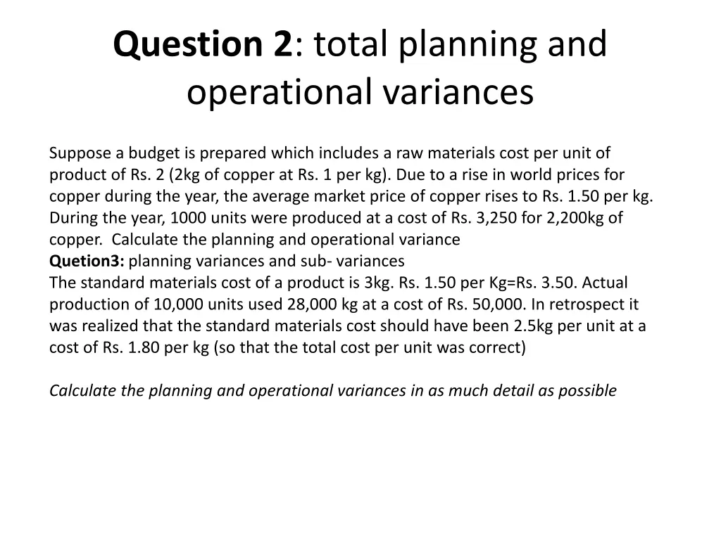 question 2 total planning and operational