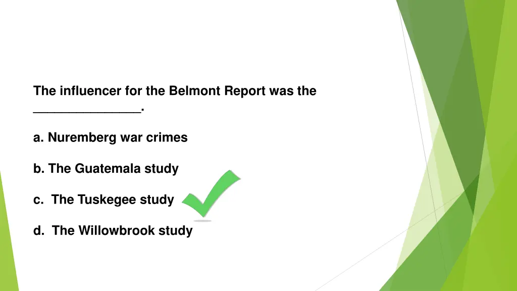 the influencer for the belmont report was the