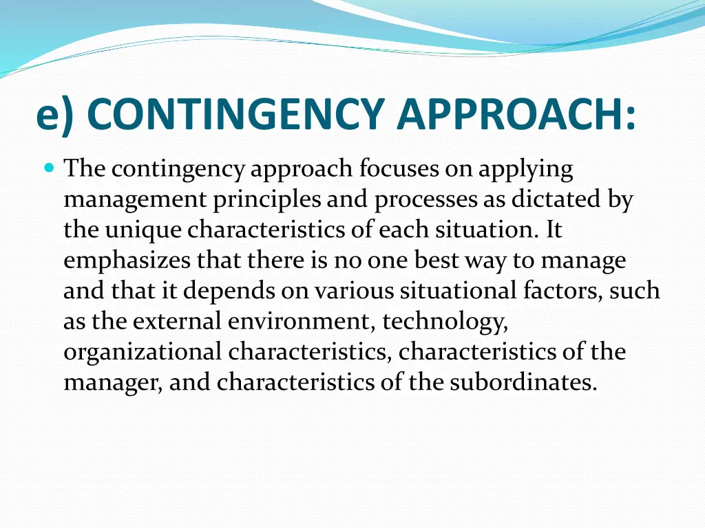 e contingency approach