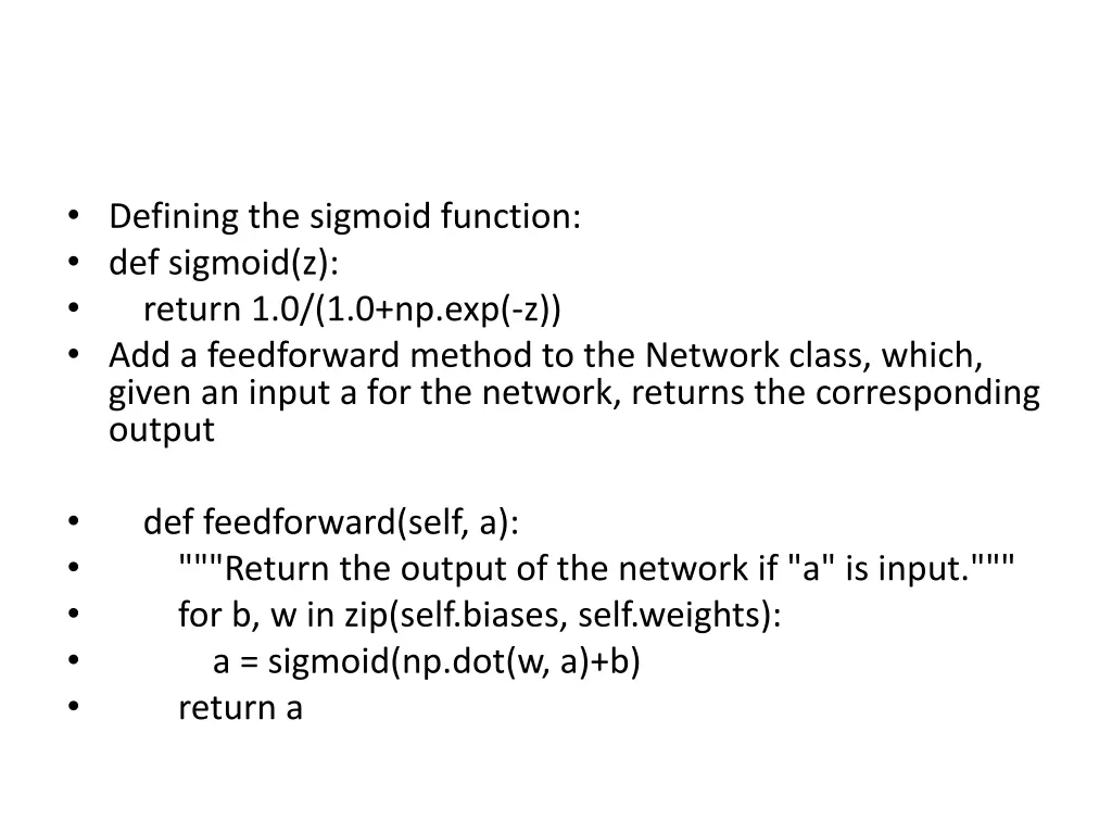 defining the sigmoid function def sigmoid