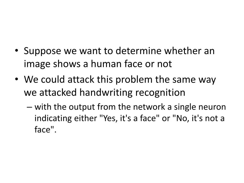 suppose we want to determine whether an image
