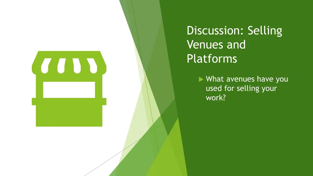 discussion selling venues and platforms