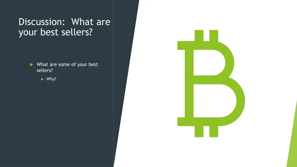discussion what are your best sellers