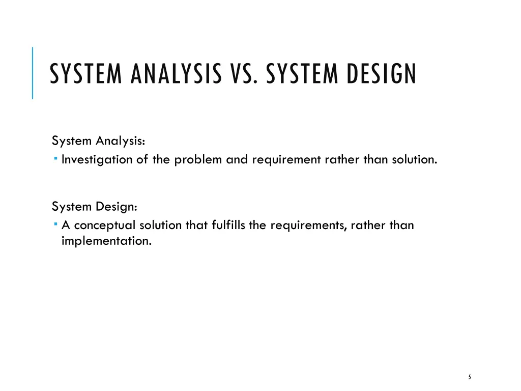 system analysis vs system design