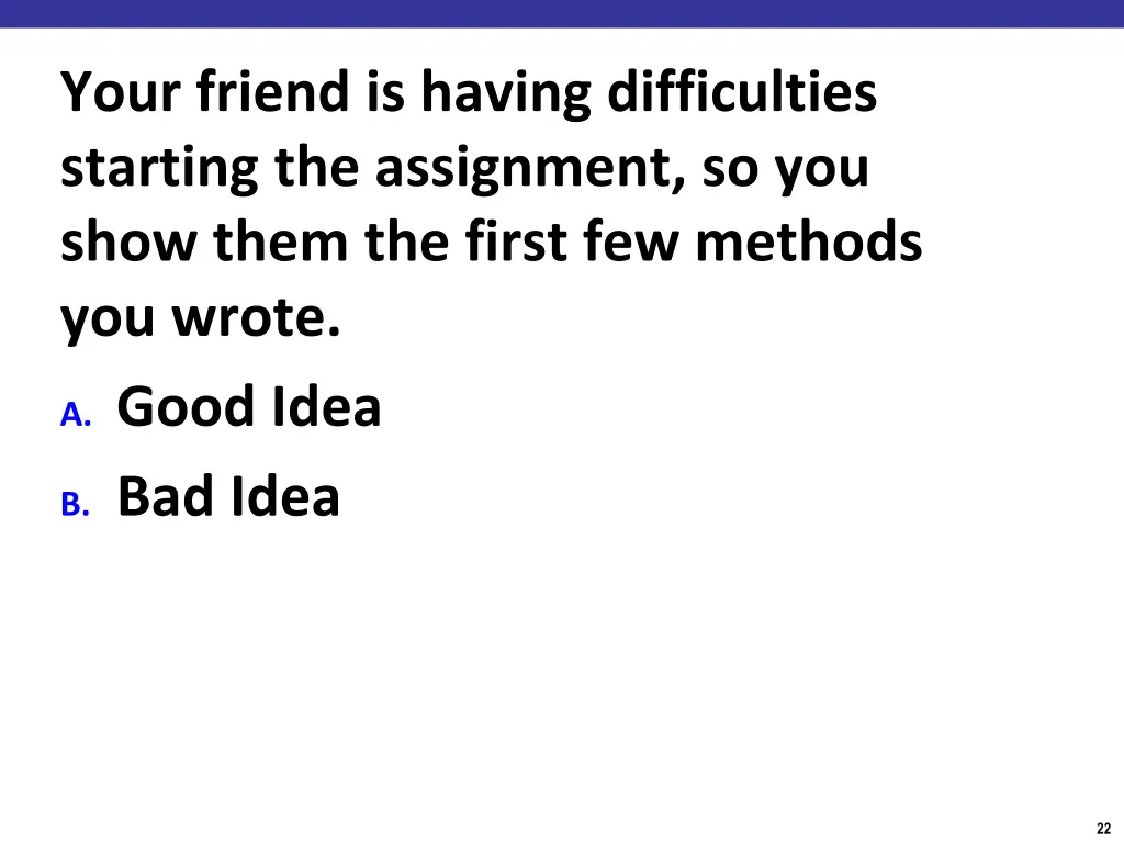 your friend is having difficulties starting 1