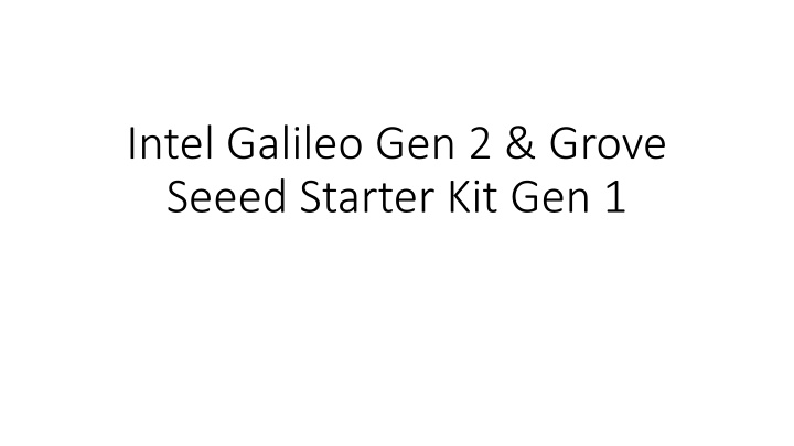intel galileo gen 2 grove seeed starter kit gen 1
