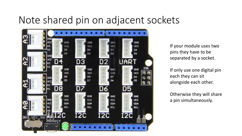 note shared pin on adjacent sockets
