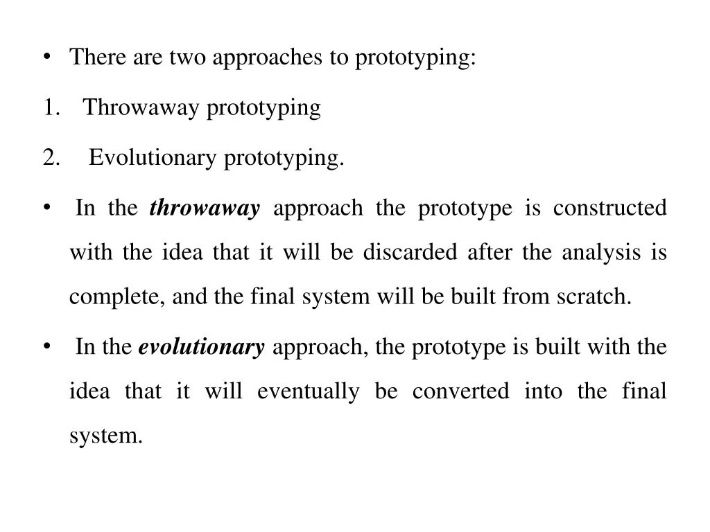 there are two approaches to prototyping