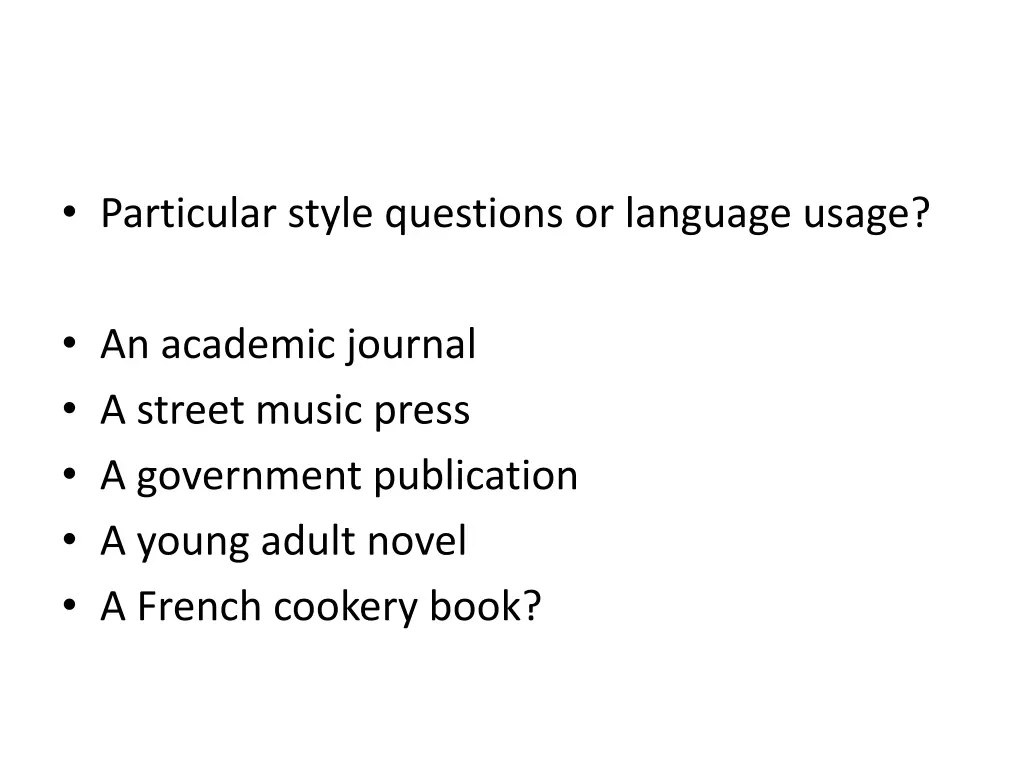 particular style questions or language usage