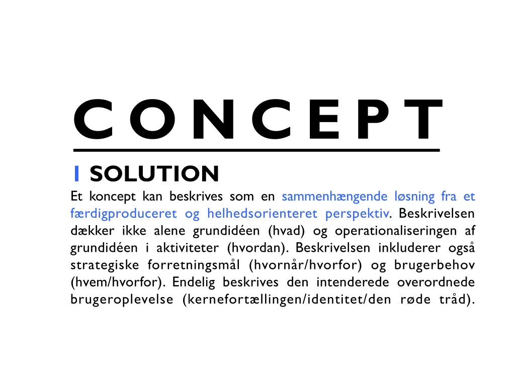 c o n c e p t 1 solution et koncept kan beskrives
