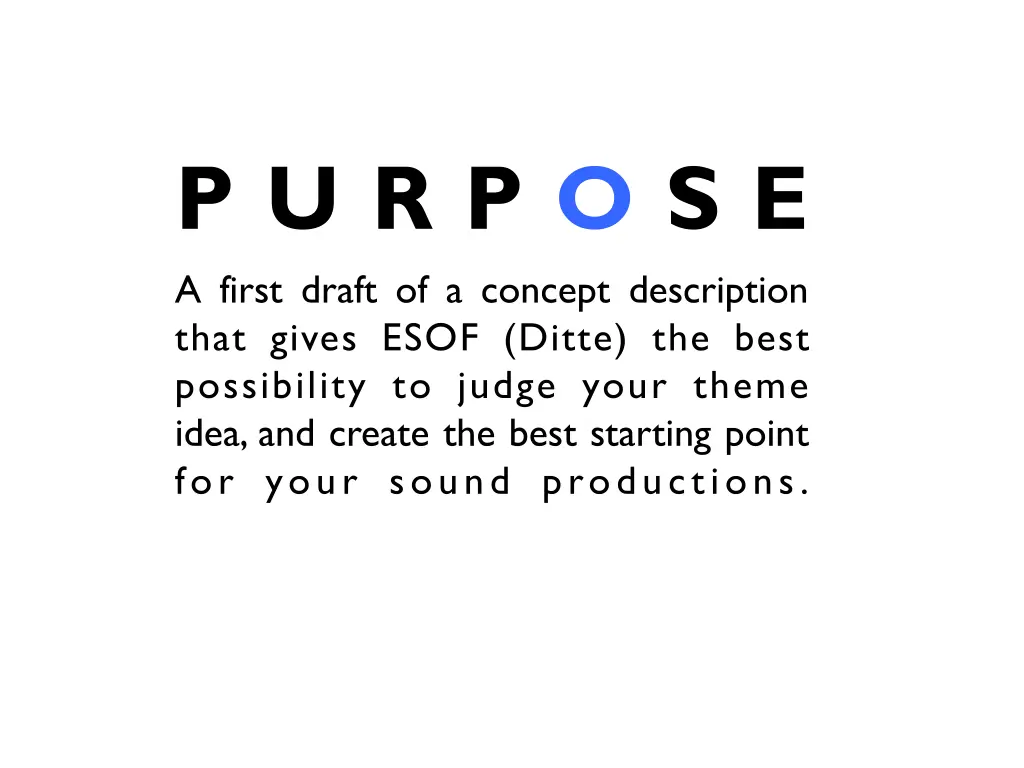 p u r p o s e